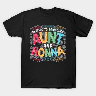 Blessed to be Called Aunt and Nonna T-Shirt